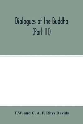 bokomslag Dialogues of the Buddha (Part III)