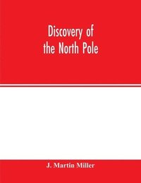 bokomslag Discovery of the North Pole