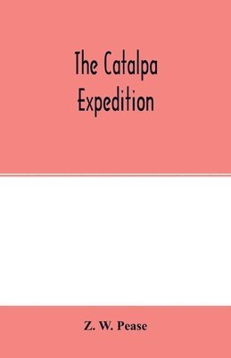 bokomslag Catalpa expedition