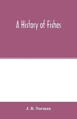 A history of fishes 1