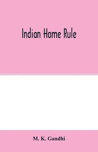 bokomslag Indian home rule