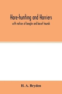 bokomslag Hare-hunting and harriers