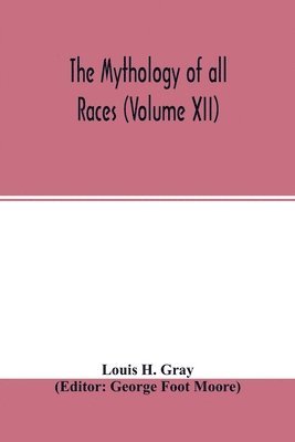 Mythology of all races (Volume XII)
