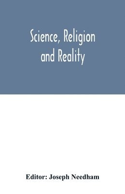 bokomslag Science, religion and reality