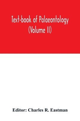 bokomslag Text-book of palaeontology (Volume II)