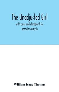 bokomslag The unadjusted girl