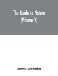 bokomslag Guide to nature (Volume V)