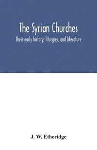 bokomslag The Syrian churches