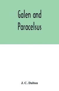 bokomslag Galen and Paracelsus