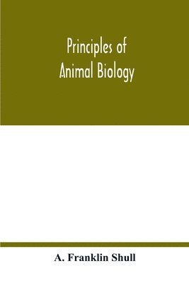 bokomslag Principles of animal biology