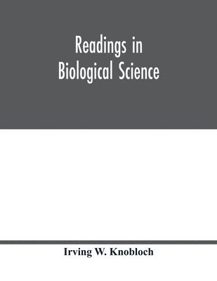 Irving W Knobloch, Irving W. Knobloch - Readings in biological science, Häftad