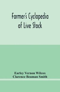 bokomslag Farmer's cyclopedia of live stock