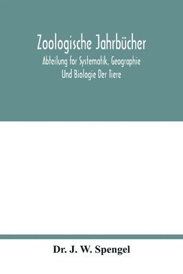 bokomslag Zoologische Jahrbucher; Abteilung for Systematik, Geographie Und Biologie Der Tiere