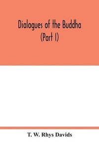 bokomslag Dialogues of the Buddha (Part I)