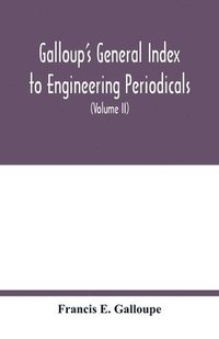 bokomslag Galloup's general index to engineering periodicals
