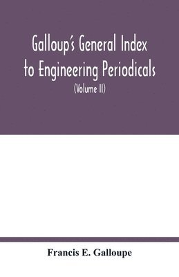 bokomslag Galloup's general index to engineering periodicals