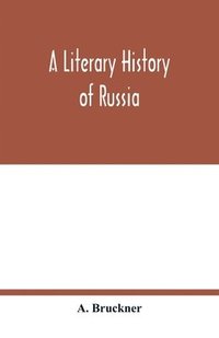 bokomslag A Literary history of Russia