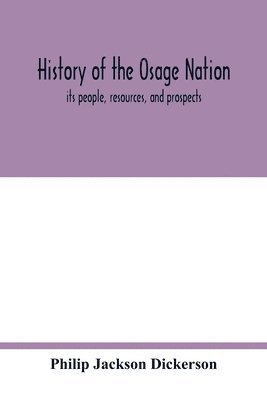 bokomslag History of the Osage nation