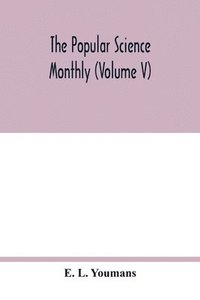 bokomslag Popular science monthly (Volume V)