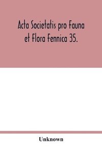 bokomslag Acta Societatis pro Fauna et Flora Fennica 35.