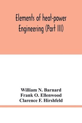 Elements of heat-power engineering (Part III) 1