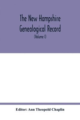 bokomslag The New Hampshire genealogical record