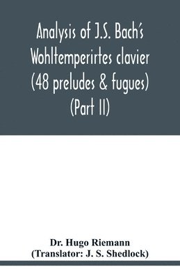 Analysis of J.S. Bach's Wohltemperirtes clavier (48 preludes & fugues) (Part II) 1