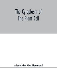 bokomslag The cytoplasm of the plant cell