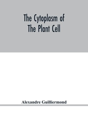 The cytoplasm of the plant cell 1