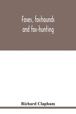 Foxes, foxhounds and fox-hunting 1