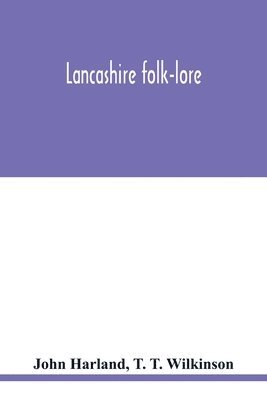 bokomslag Lancashire folk-lore