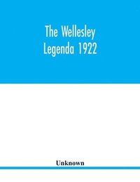 bokomslag The Wellesley legenda 1922