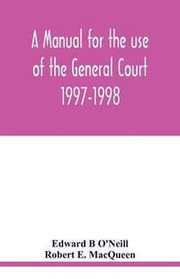 bokomslag A manual for the use of the General Court 1997-1998