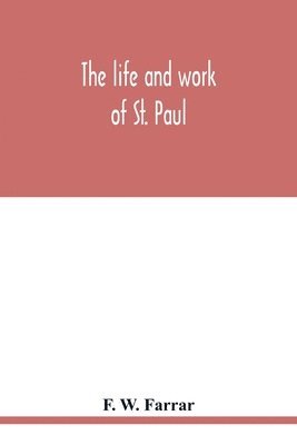 The life and work of St. Paul 1