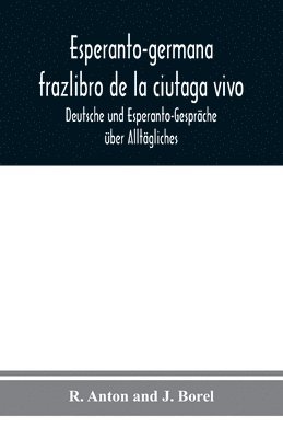 bokomslag Esperanto-germana frazlibro de la ciutaga vivo