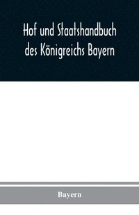 bokomslag Hof und Staatshandbuch des Knigreichs Bayern