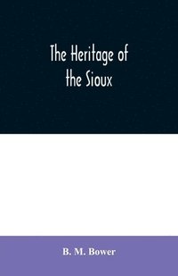 bokomslag Heritage of the Sioux