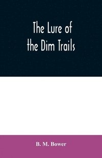 bokomslag Lure of the Dim Trails