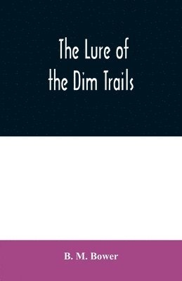 bokomslag Lure of the Dim Trails
