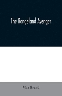 bokomslag The Rangeland Avenger