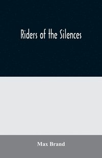 bokomslag Riders of the Silences