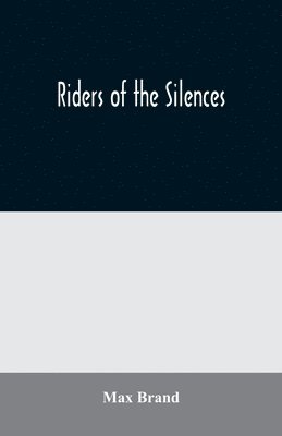 bokomslag Riders of the Silences