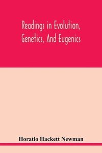 bokomslag Readings in evolution, genetics, and eugenics
