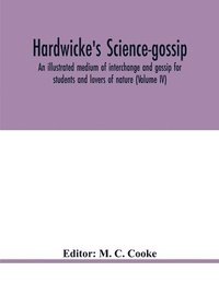 bokomslag Hardwicke's science-gossip