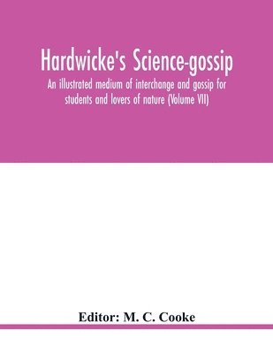 Hardwicke's Science-Gossip 1