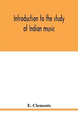 bokomslag Introduction to the study of Indian music