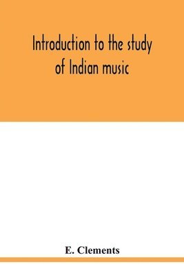 bokomslag Introduction to the study of Indian music