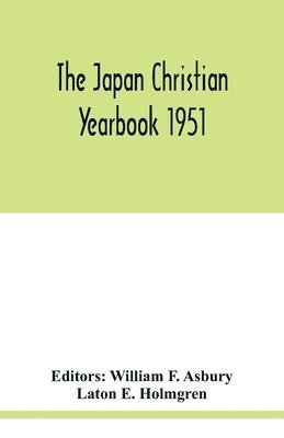 bokomslag The Japan Christian yearbook 1951