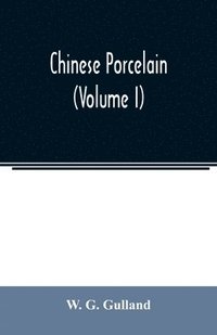bokomslag Chinese porcelain (Volume I)