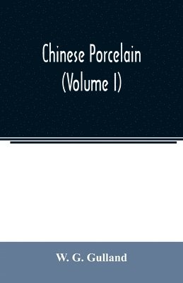 bokomslag Chinese porcelain (Volume I)